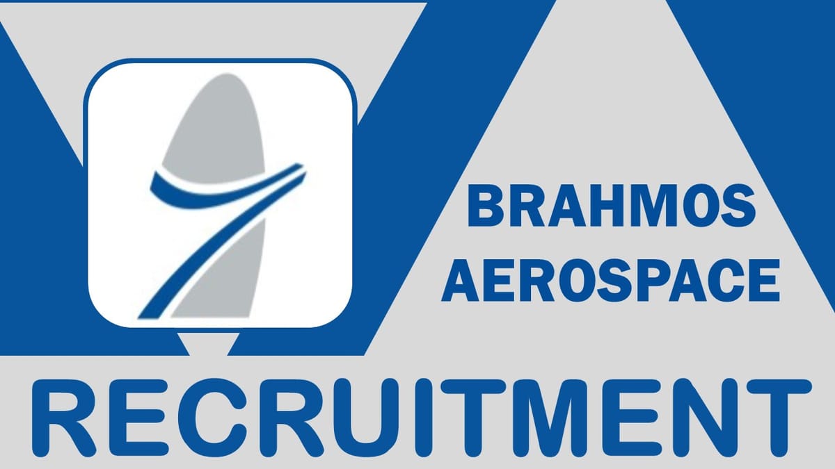 BrahMos Aerospace Recruitment 2023: Check Post, Qualification and Other Vital Details