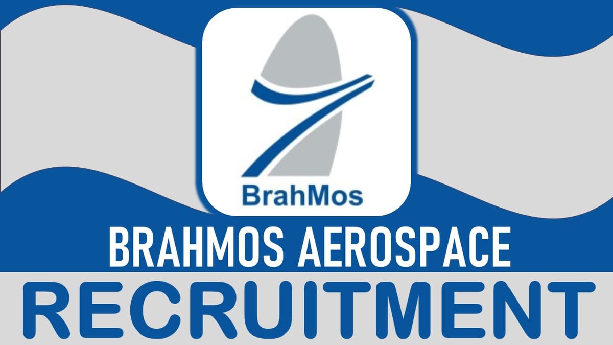BrahMos Recruitment 2023: Notification Out, Check Post, Vacancy, Qualification, Age and How to Apply