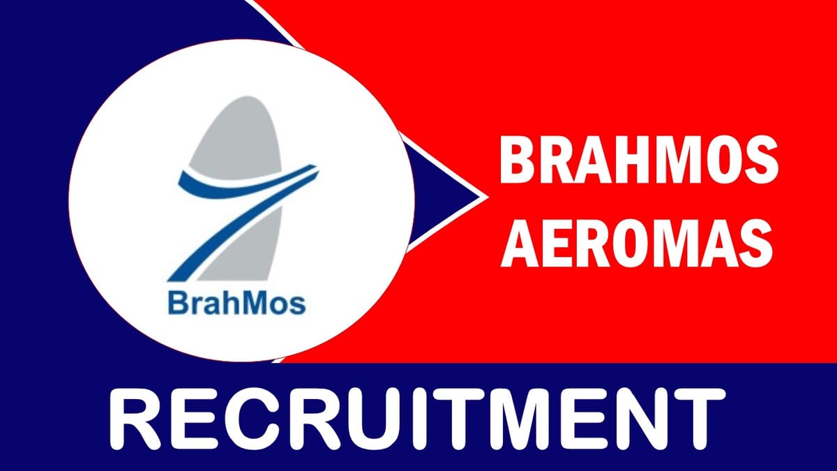 BrahMos Recruitment 2023: New Notification Released, Check Post, Vacancy, Age, Salary and How to Apply