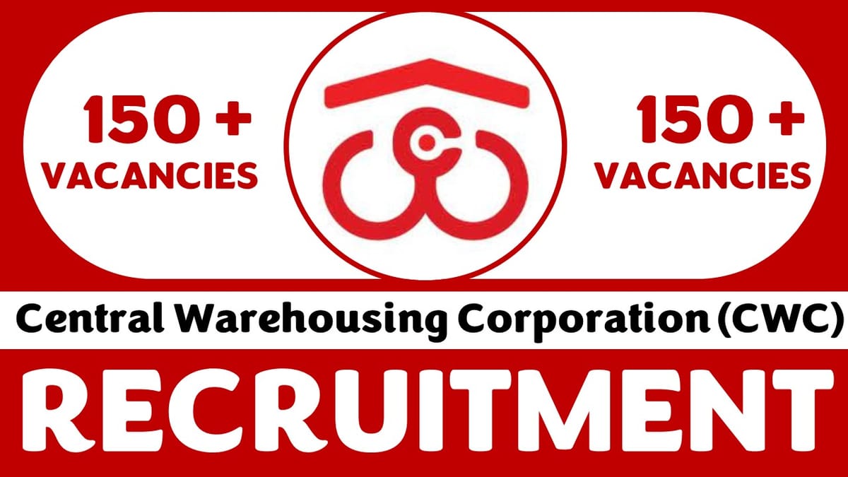CWC Recruitment 2023: Notification Out for 150+ Vacancies, Check Posts, Qualification, Age Limit and Other Important Dates