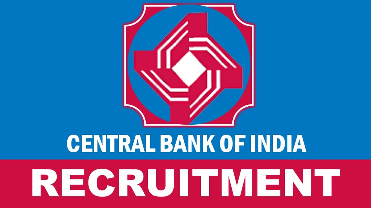 Central Bank of India Recruitment 2023 Notification Released: Check Post, Qualification and How to Apply