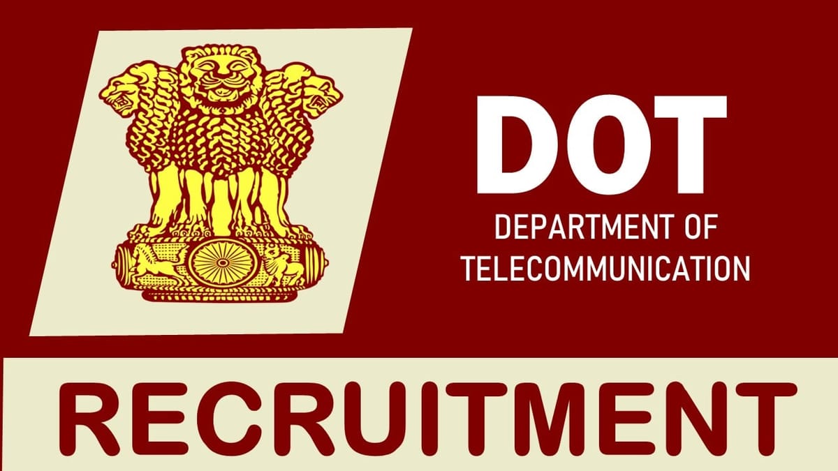 DOT Recruitment 2023: New Notification Released, Check Post, Vacancies, Age, Salary and Process to Apply