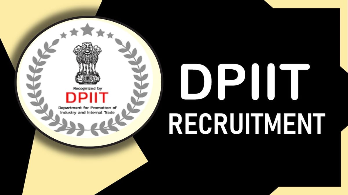 DPIIT Recruitment 2023 New Notification Out: Check Post, Salary, Age, Qualification and How to Apply