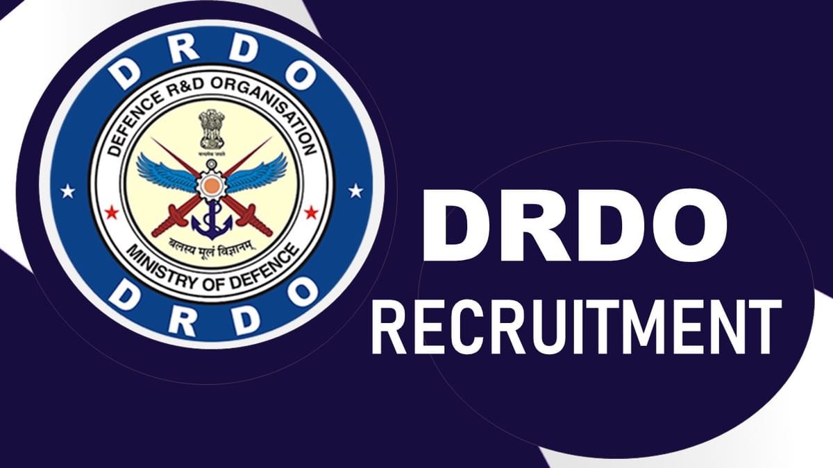 DRDO Recruitment 2023: Check Posts, Age, Qualification, Stipend and How to Apply
