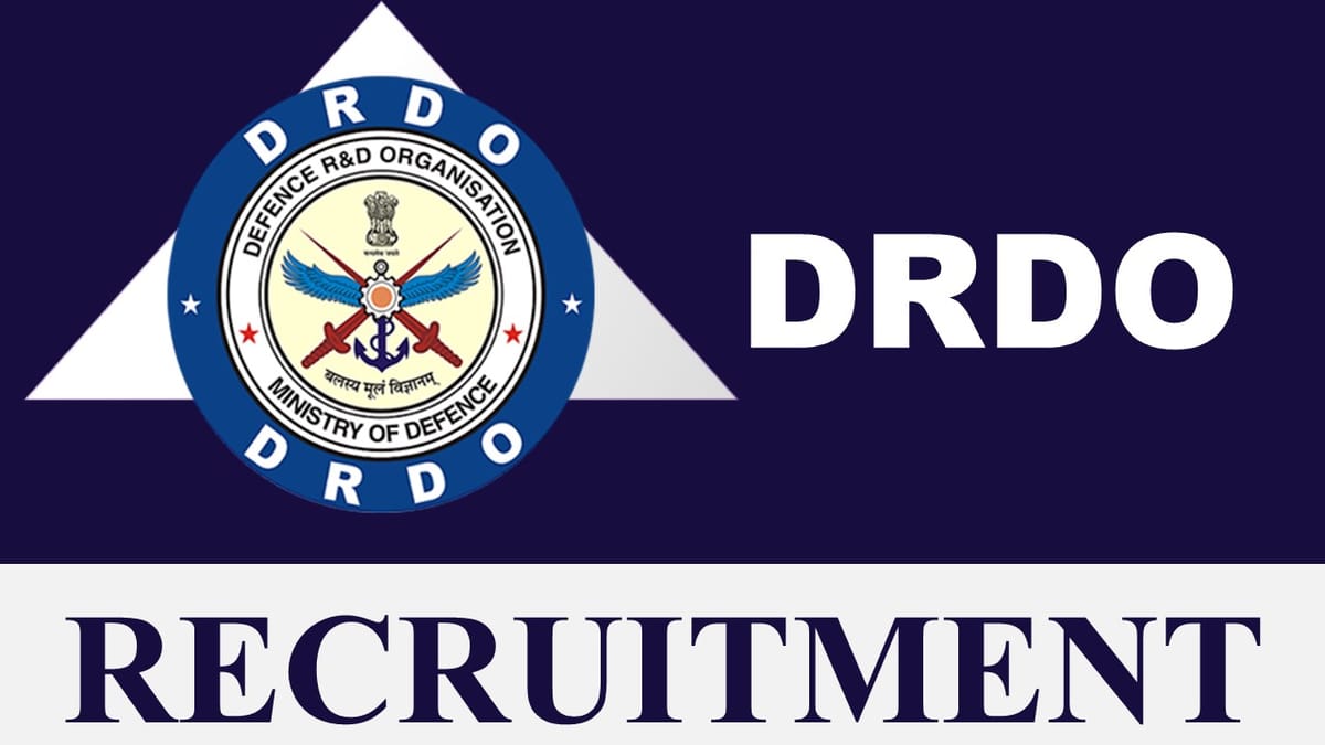 DRDO Recruitment 2023: Salary up to 31000 Per Month, Check Posts, Vacancy, Qualification, and How to Apply