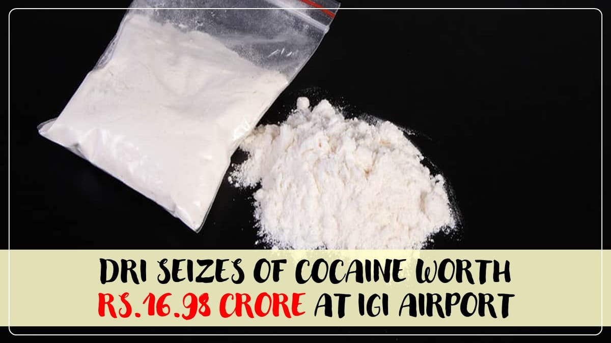 DRI seizes 1.698 kg of cocaine worth Rs.16.98 crore at IGI Airport
