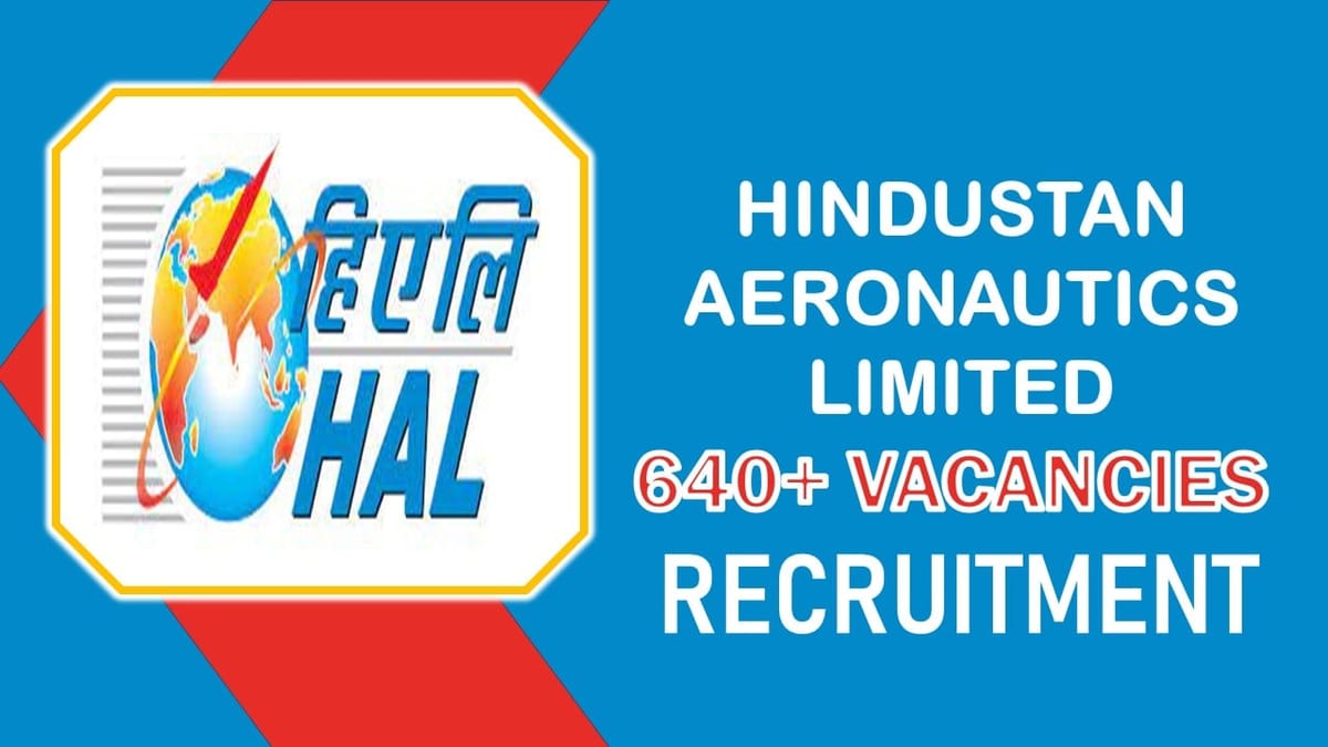 HAL Recruitment 2023 Notification Out for Bumper Vacancies: Monthly Stipend upto 9000, Check Posts, Eligibility and How to Apply