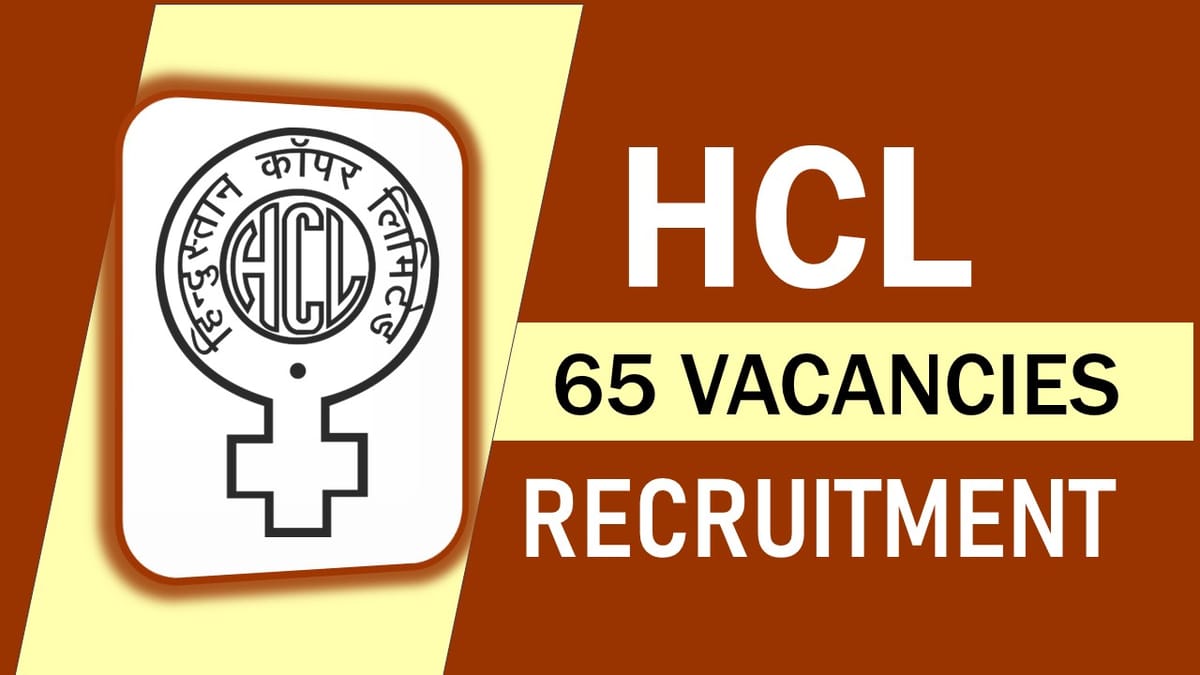 HCL Recruitment 2023 Released New Notification for 60+ Vacancies: Check Post, Salary, Age, Qualification and How to Apply
