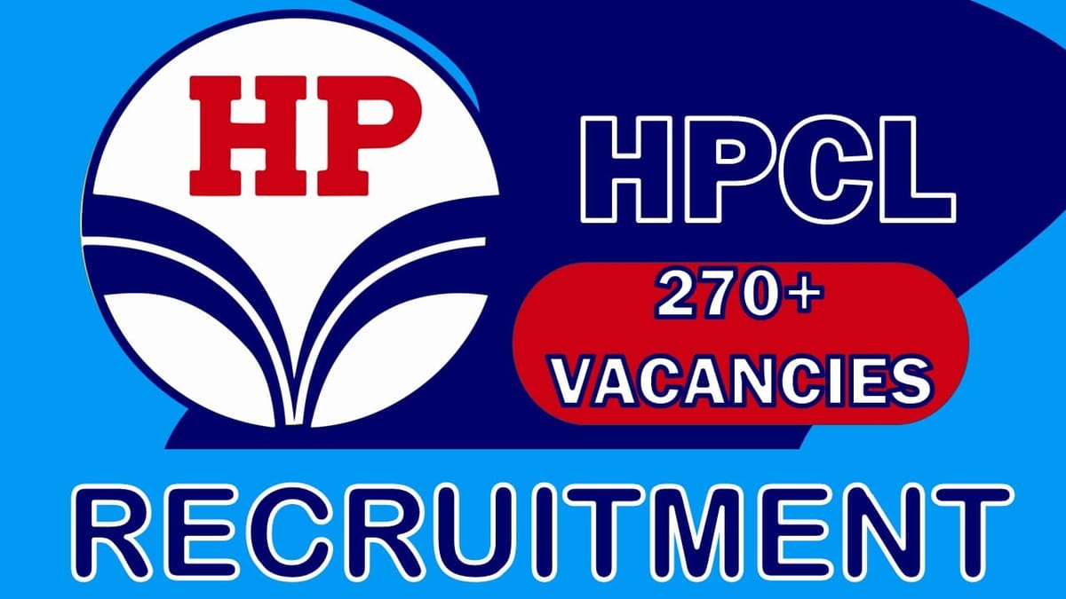 HPCL Recruitment 2023 Notification Out for Bumper Vacancies: Check Posts, Qualification, Salary and How to Apply