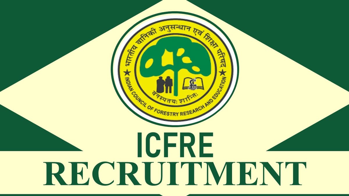 ICFRE Recruitment 2023: Check Post, Age, Qualification, Pay Scale and How to Apply