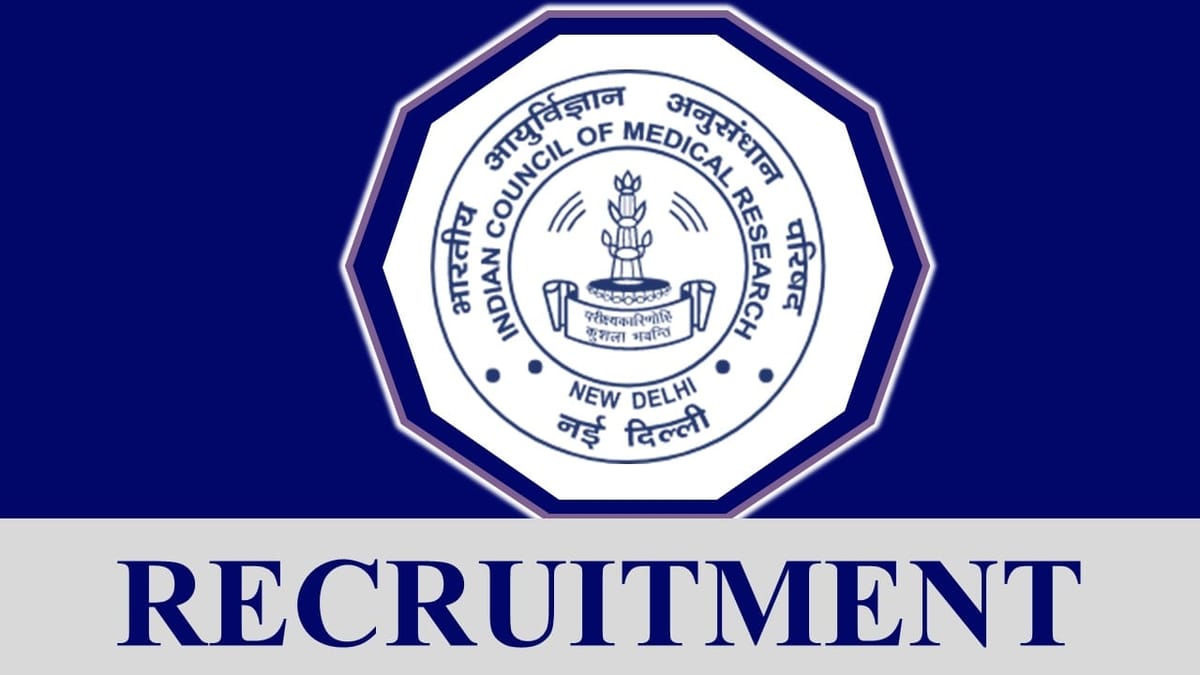 ICMR Recruitment 2023: Salary up to 75000, Check Posts, Vacancy, Eligibility, and Other Important Details
