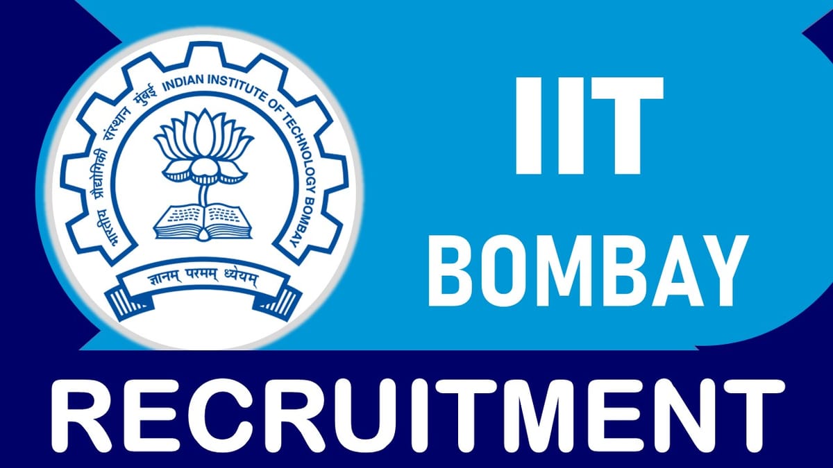 IIT Bombay Recruitment 2023 Notification Released: Check Posts, Vacancy, Pay Scale and Important Details