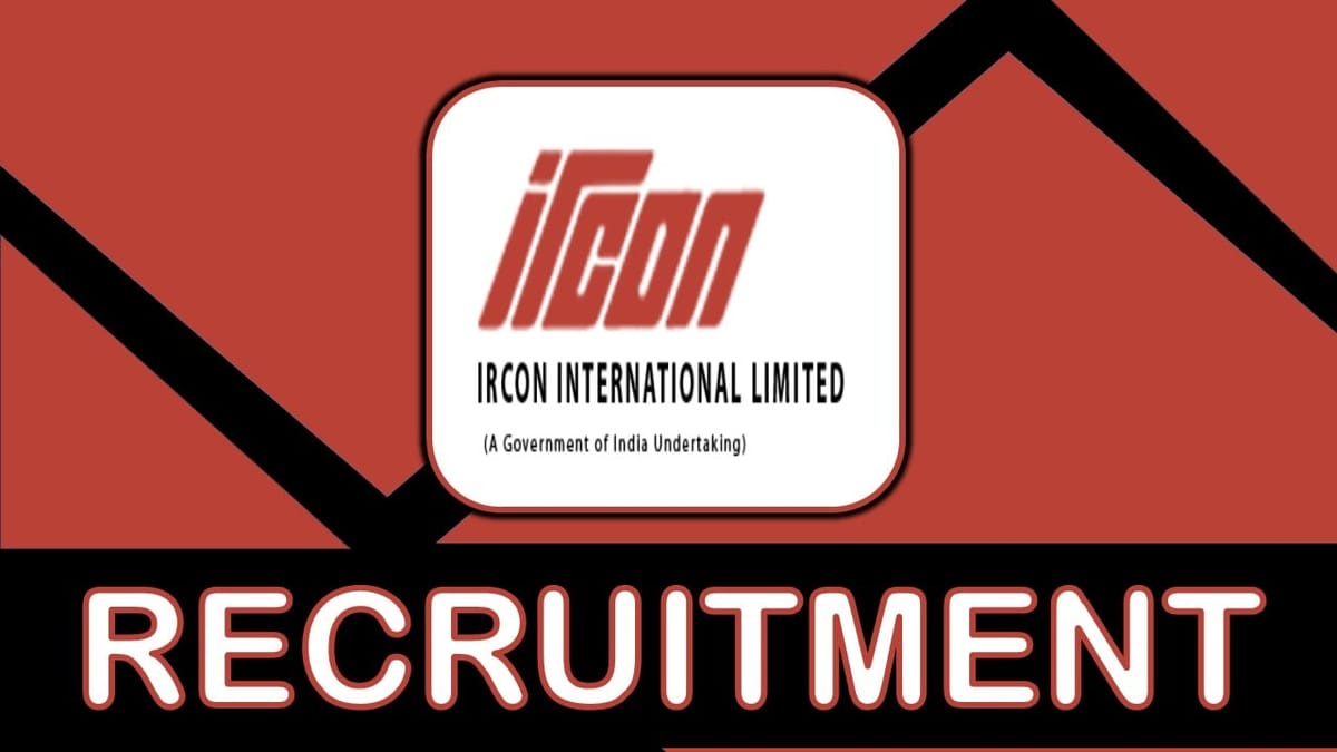 IRCON Recruitment 2023: Check Post, Qualification, Pay Scale and Other Vital Details