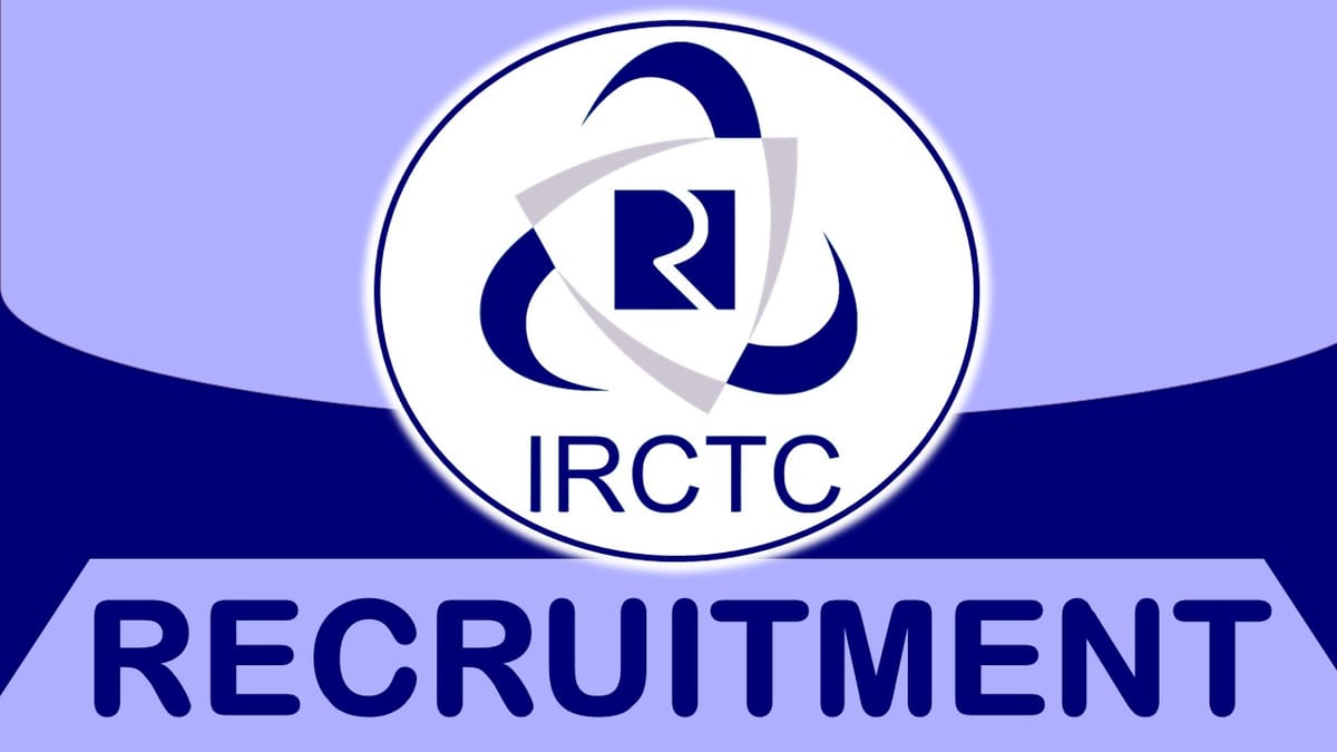 IRCTC Recruitment 2023 Notification Out: Check Post, Salary, Age, Qualification and How to Apply
