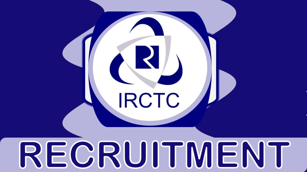 IRCTC Recruitment 2023 for Consultant: Check Vacancies, Age, Qualifications, Pay Scale and How to Apply