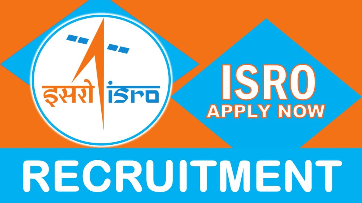 ISRO Recruitment 2023 Released New Notification: Monthly Salary upto 63200 Check Post, Vacancies, Eligibility, and How to Apply