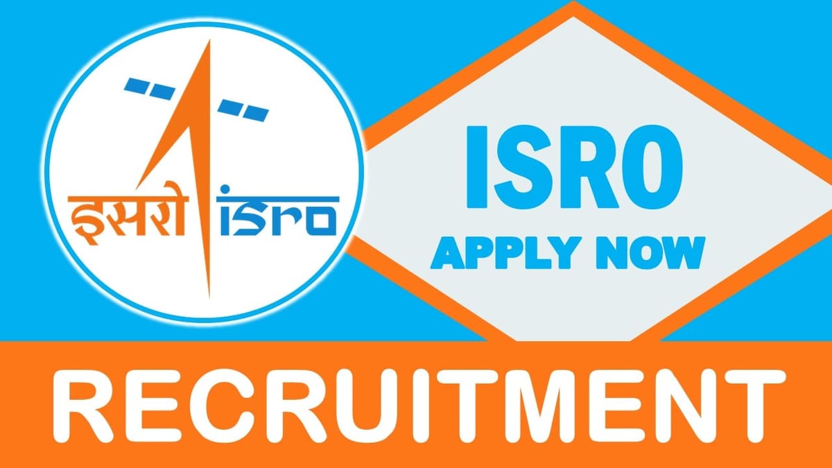 ISRO Recruitment 2023 Notification Out for 35 Vacancies: Check Posts, Age, Salary, Qualification and Application Procedure