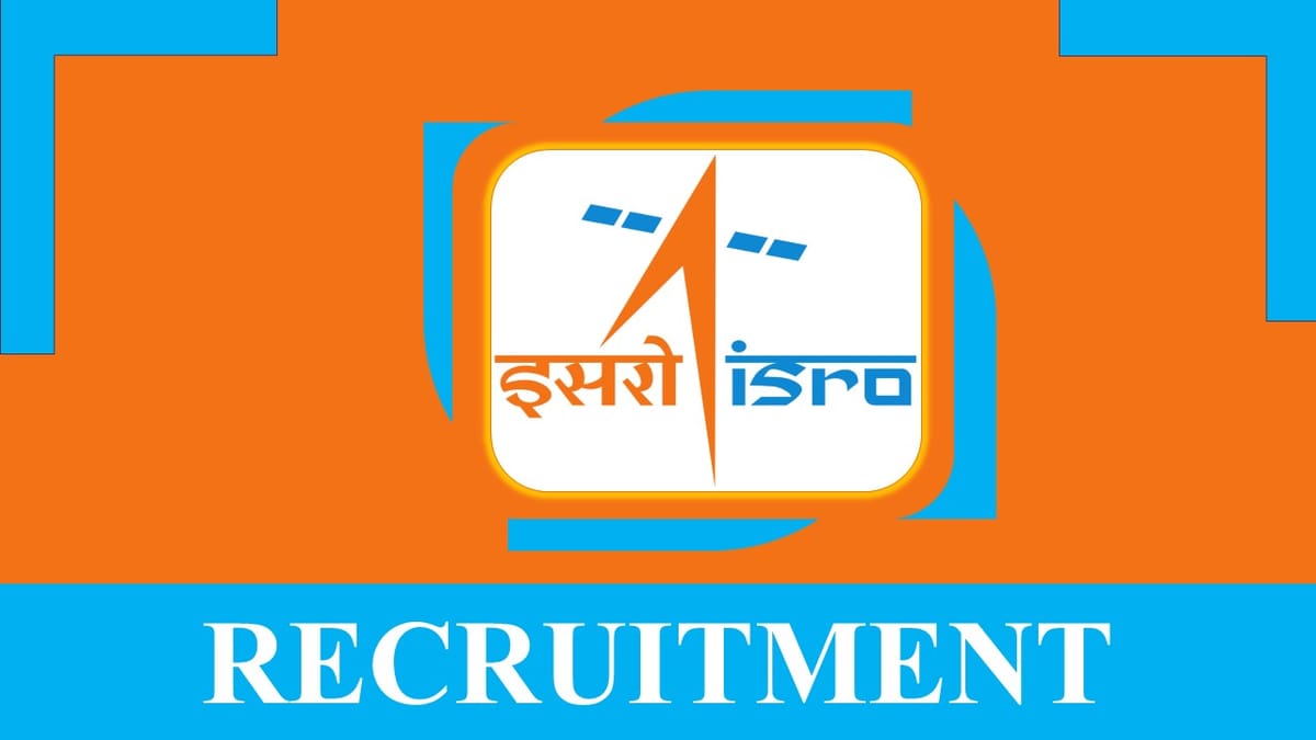 ISRO Recruitment 2023 for 50+ Vacancies: Check Posts, Qualification and Other Important Details