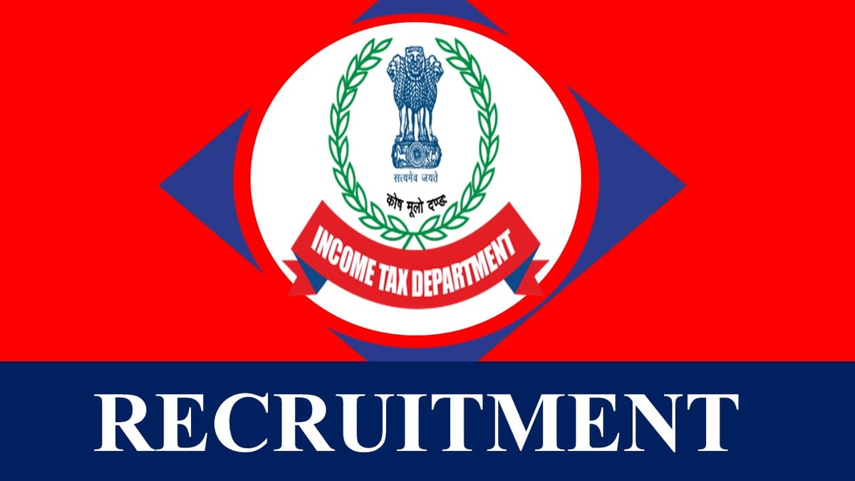 Income Tax Recruitment 2023: Monthy Salary Up to Rs. 40000. Check Post, Qualification, and Other Imp Details