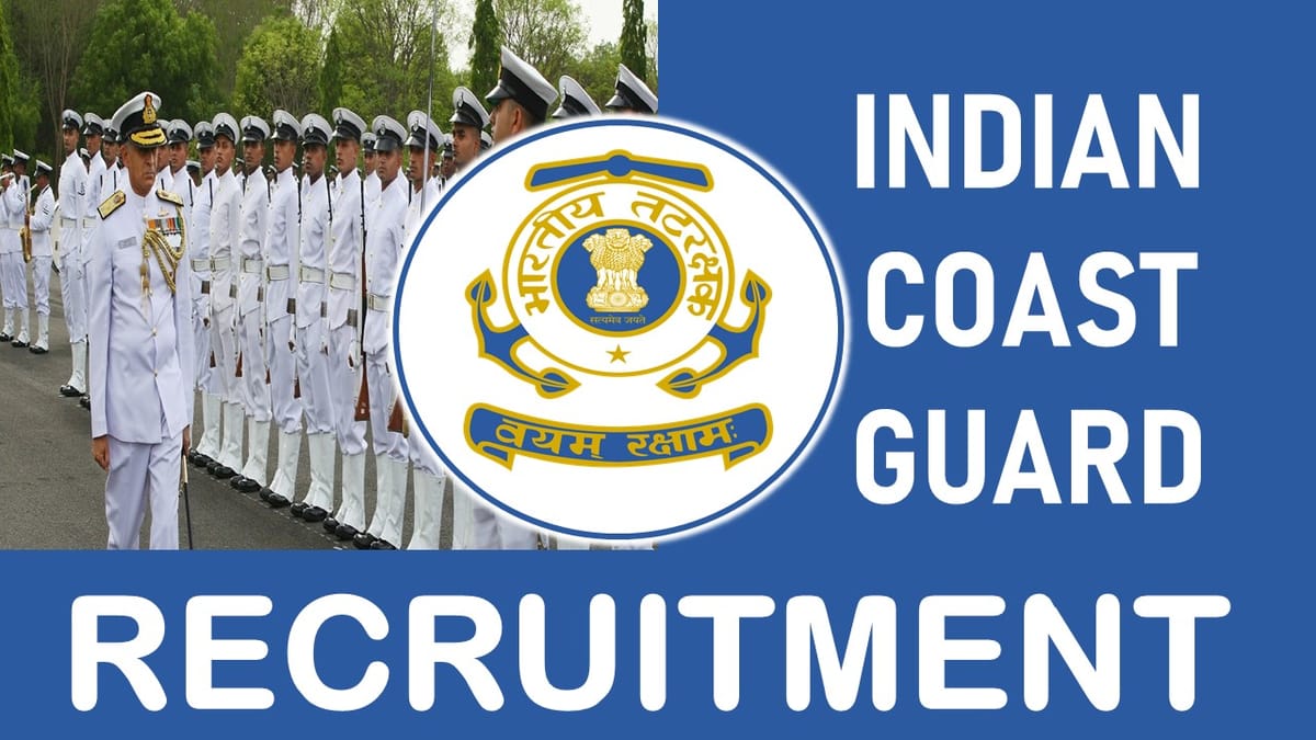Indian Coast Guard Recruitment 2023: Notification Released for Various Posts, Age, Salary, Qualification and How to Apply