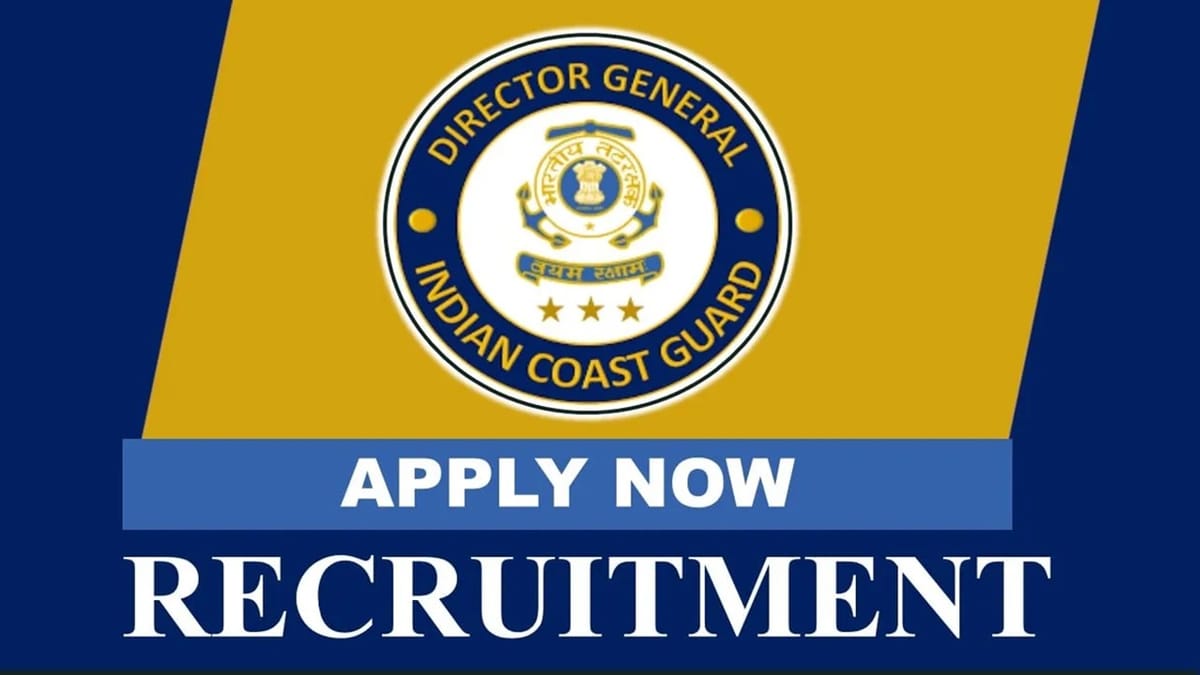 Indian Coast Guard Recruitment 2023: Check Posts, Age, Qualification, Salary and Procedure to Apply
