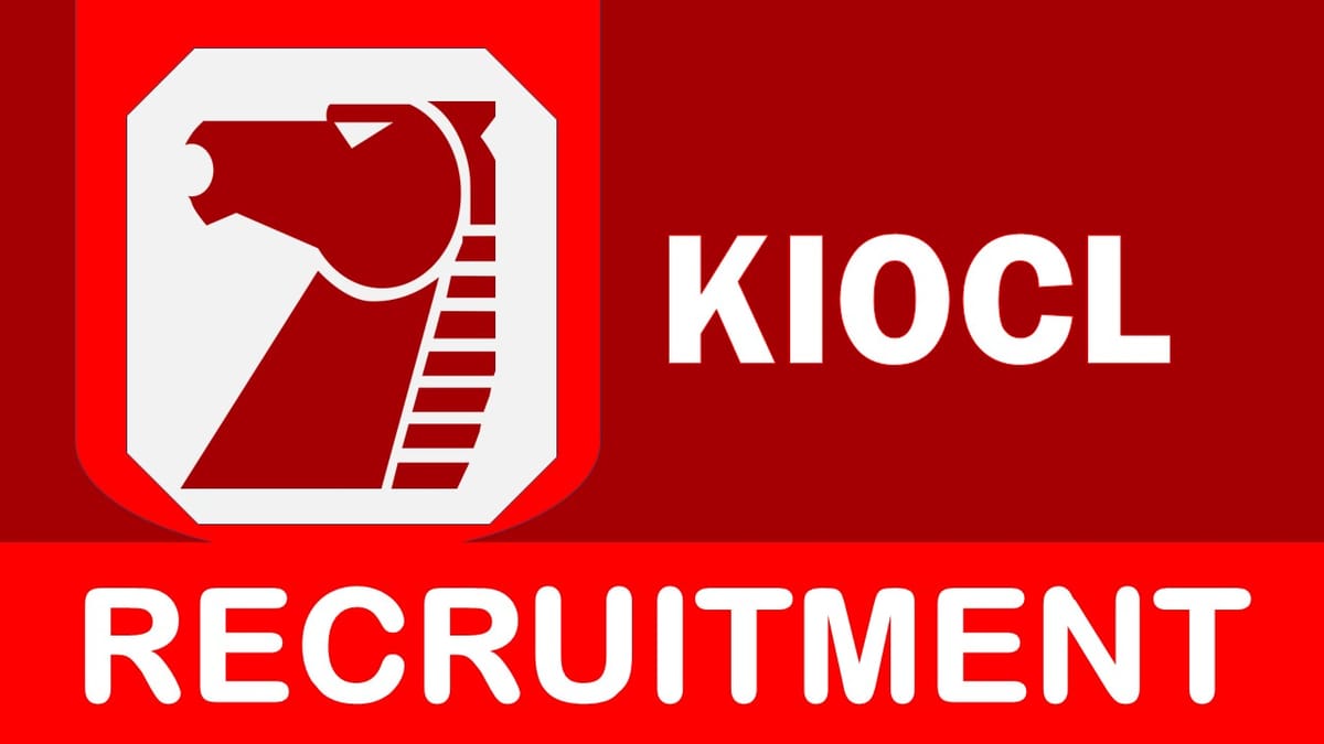 KIOCL Recruitment 2023 Released New Notification: Check Posts, vacancies, Experience and How to Apply