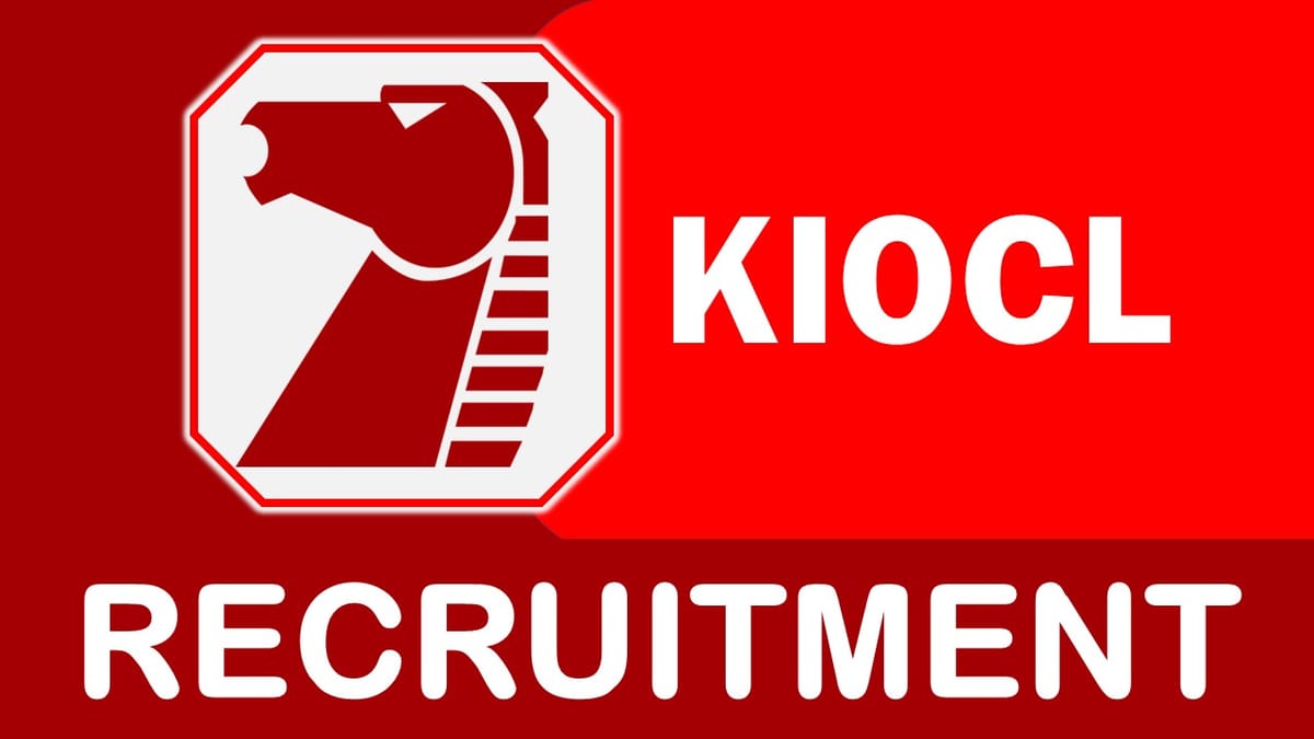 KIOCL Recruitment 2023 Notification Out: Check Post, Qualification, Salary and Other Vital Details