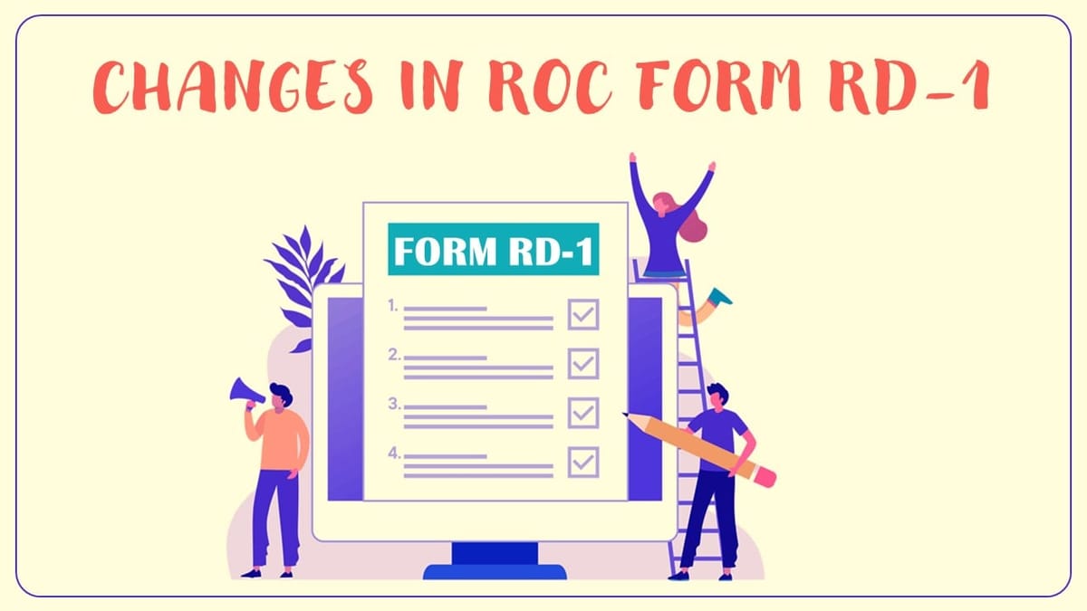 MCA notified changes in ROC Form RD-1
