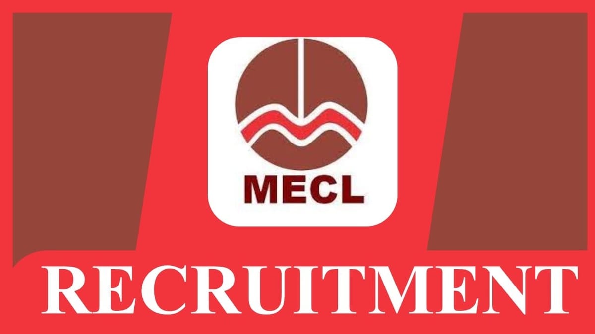 MECL Recruitment 2023 New Notification Out: Check Vacancies, Age, Salary, Qualification, and Application Procedure