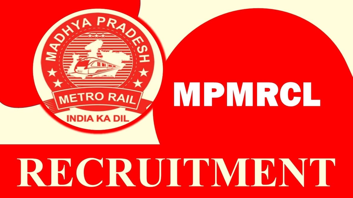 MP Metro Recruitment 2023 New Notification Out: Check Vacancies, Age, Salary, Qualification and Application Procedure
