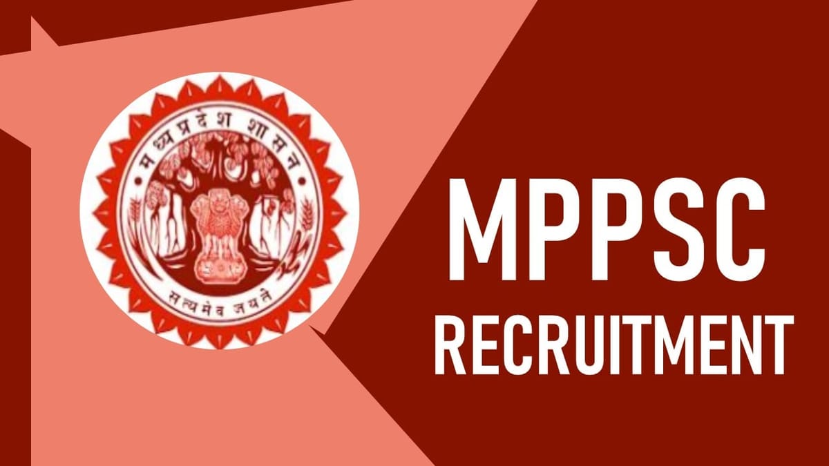 MPPSC Recruitment 2023: Monthly Salary 177500, Check Post, Qualification and Other Details