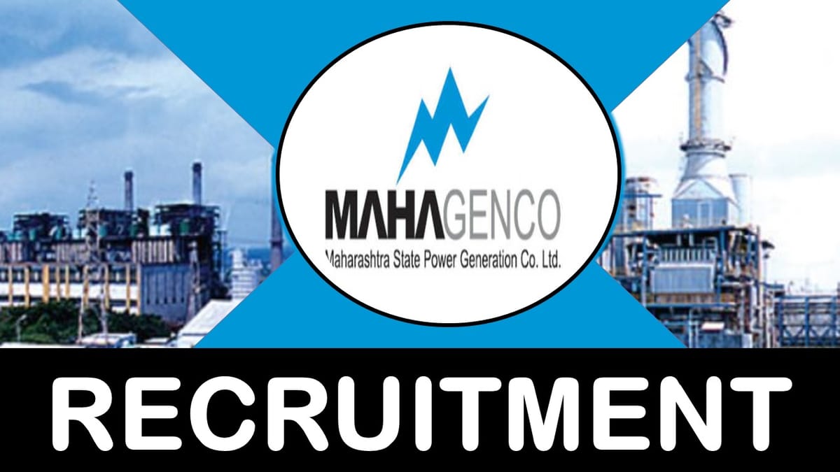 MAHAGENCO Recruitment 2023 Released New Notification: Check Post, Vacancy, Experience, Qualification and How to Apply