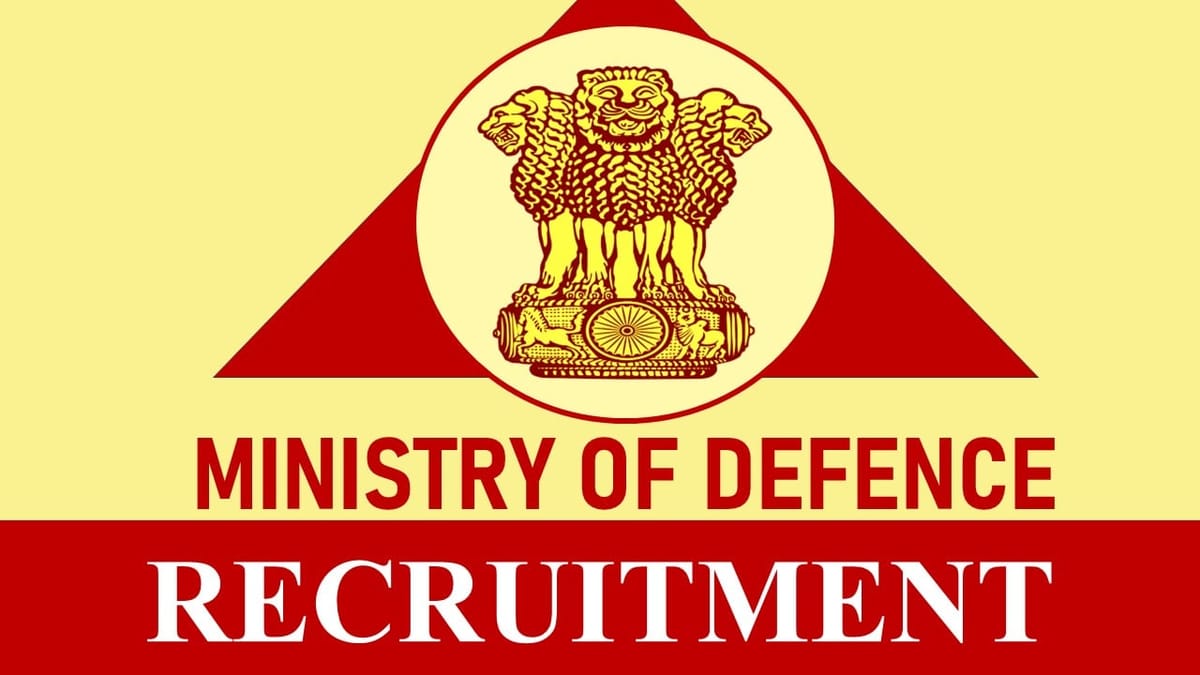 Ministry of Defence Recruitment 2023 Notification: Check Post, Salary, Age, Qualification and How to Apply
