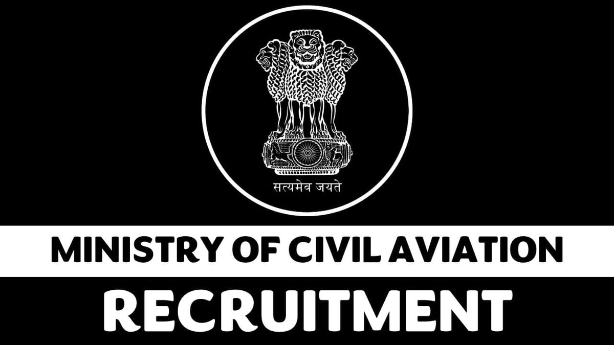 Ministry of Civil Aviation Recruitment 2023: Monthly Salary up to 50000, Check Vacancies, Post, Age, Qualification and Process to Apply