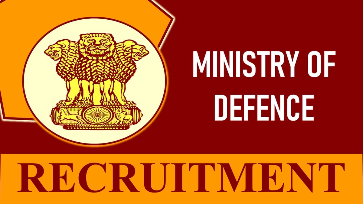 Ministry of Defence Recruitment 2023: Check Vacancy, Post, Age, Salary, Qualification and Application Procedure