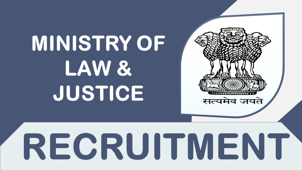 Ministry of Law and Justice Recruitment 2023: Check Post, Vacancy, Age, Qualification, Salary and How to Apply