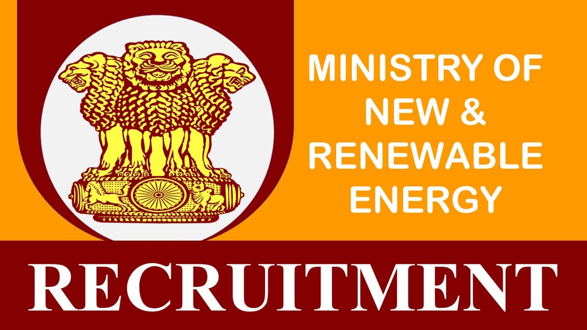 Ministry of New and Renewable Energy Recruitment 2023: Salary up to Rs 112400, Check Post, Vacancy, Age Limit, and Other Details