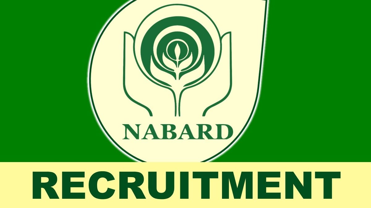 NABARD Recruitment 2023: Notification Out, Check Qualification, Post, Experience, Eligibility and How to Apply