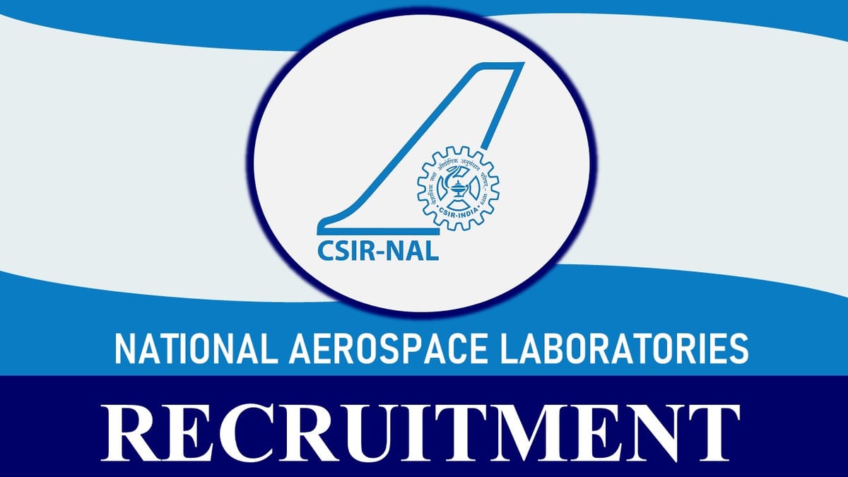 NAL Recruitment 2023 Released New Notification: Check Post, Vacancies, Qualification, Salary and How to Apply