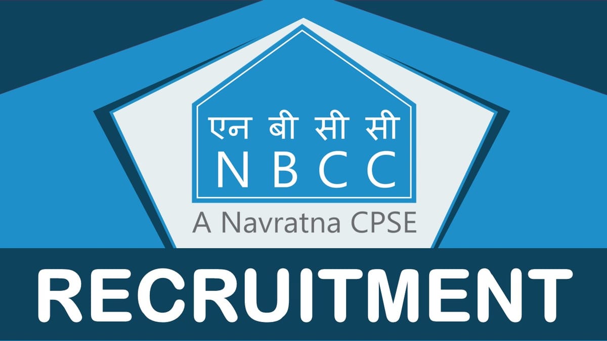 NBCC Recruitment 2023 Released New Notification: Check Post, Salary, Age Qualification and How to Apply