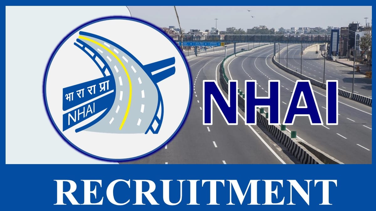 NHAI Recruitment 2023 Released Notification: Check Post, Vacancy, Qualification, Experience and Process to Apply