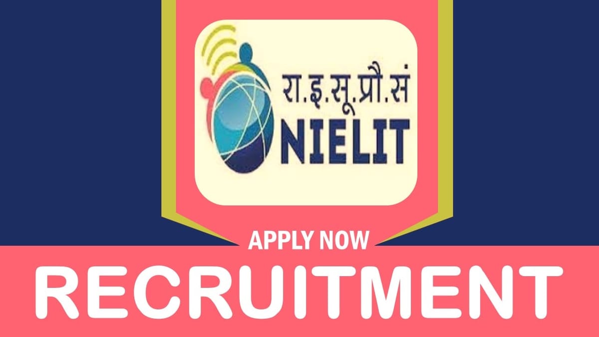 NIELIT Recruitment 2023 for 50+ Vacancies: Monthly Salary up to 208700, Check Posts, Eligibility, and Other Vital Details