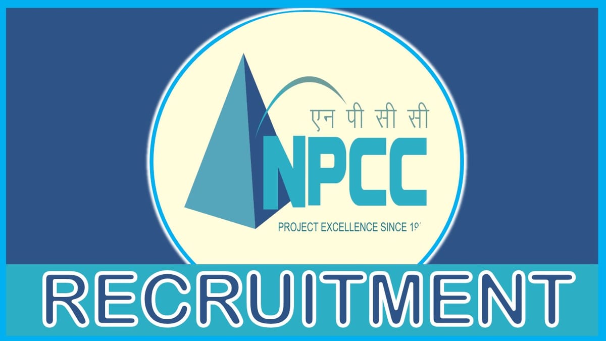 NPCC Recruitment 2023 New Notification Engineers: Check Vacancies, Age, Salary, Qualification and How to Apply