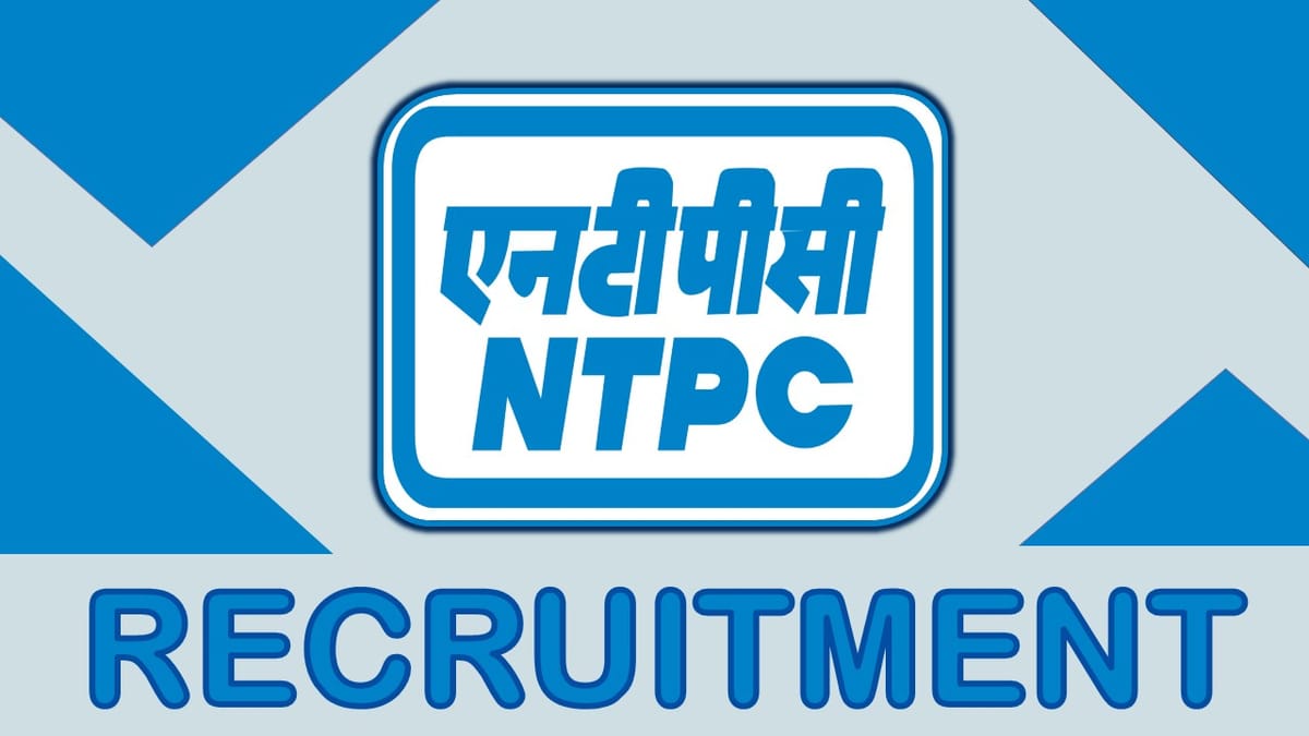 NTPC Recruitment 2023 Released New Notification: Check Post, Qualification, Age Limit and Other Vital Details