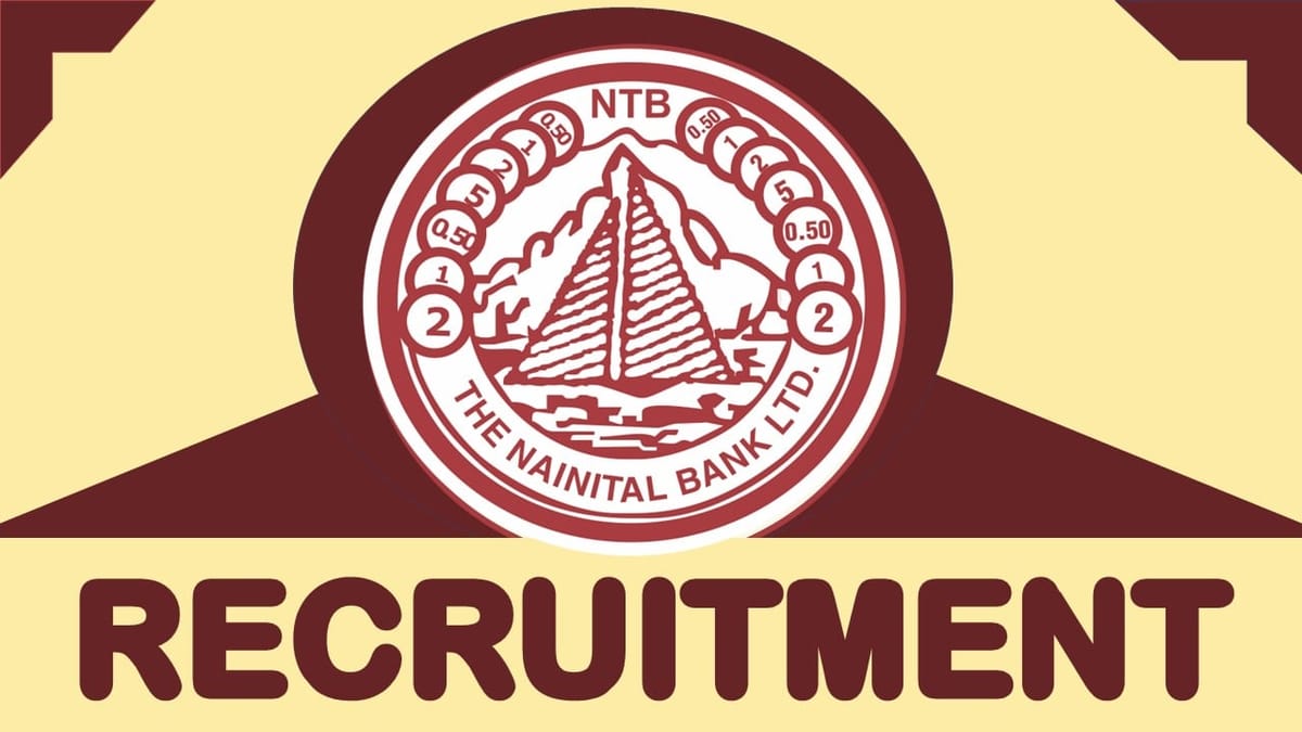 Nainital Bank Recruitment 2023 Released New Notification: Check Post, Salary, Age, Qualification and How to Apply