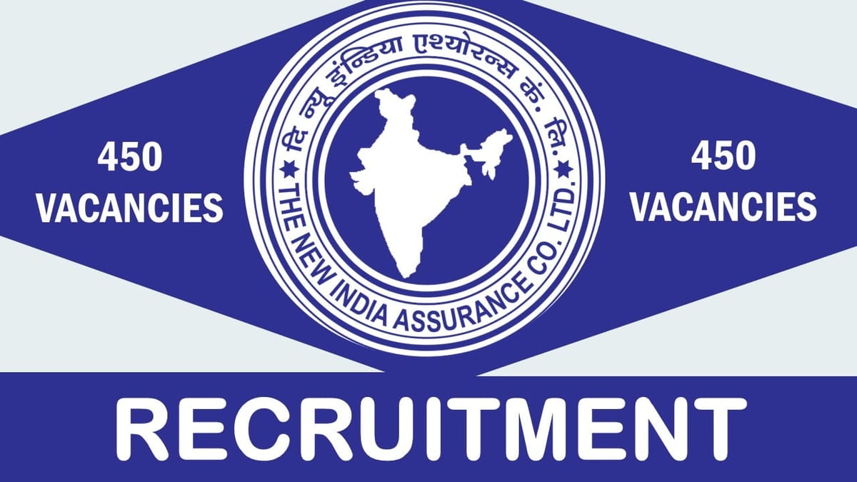 New India Assurance Recruitment 2023: New Notification Out for 450 Vacancies, Check Post, Qualification and Other Vital Details