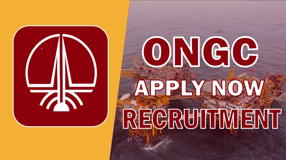 ONGC Recruitment 2023: Monthly Salary Up to Rs.66000, Check Post, Age, Qualification and How to Apply