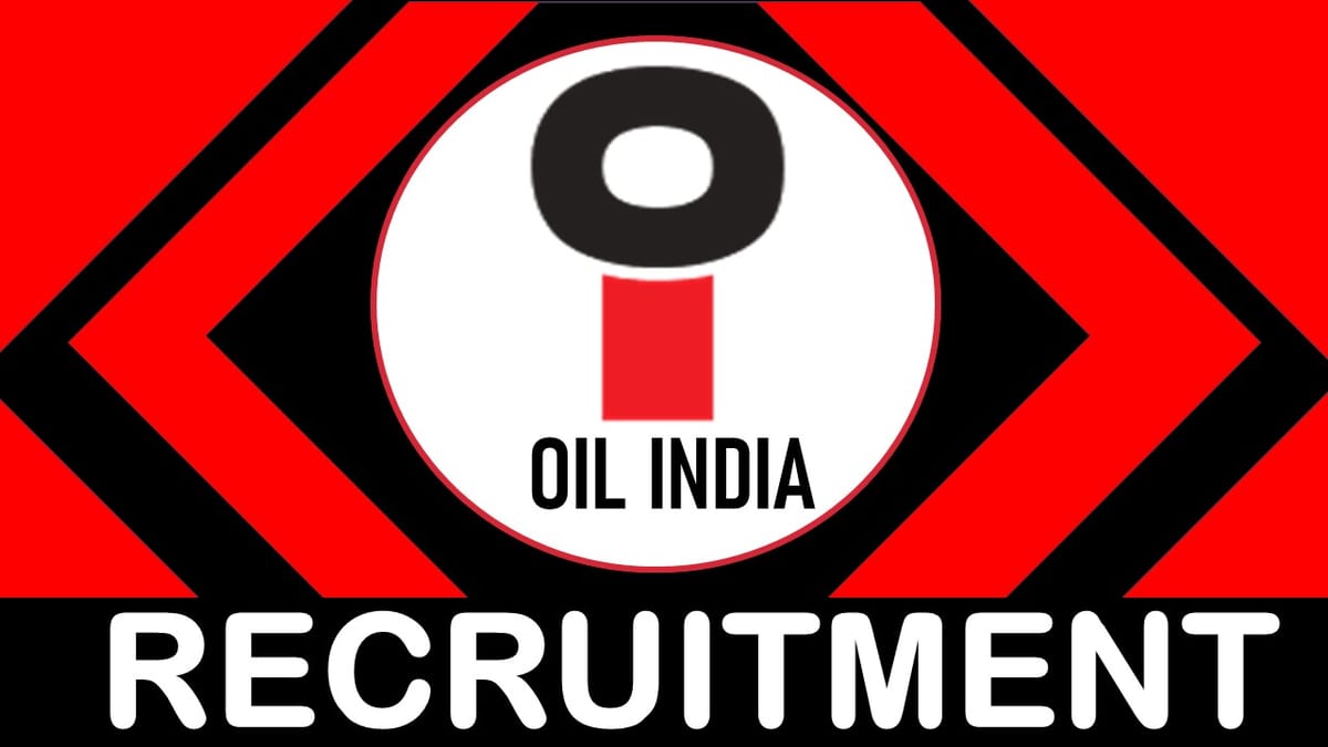 Oil India Recruitment 2023 Released Notification For 50+ Vacancies: Check Posts, Age, Experience and How to Apply