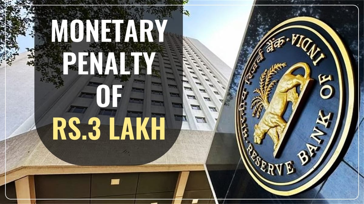 RBI imposes Rs.3 Lakh Monetary Penalty on Ordnance Equipment Factory Prarambhik Sahkari Bank