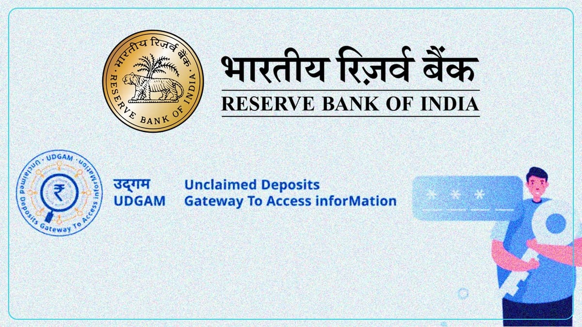 RBI launches UDGAM – a Centralised Web Portal for searching Unclaimed Deposits